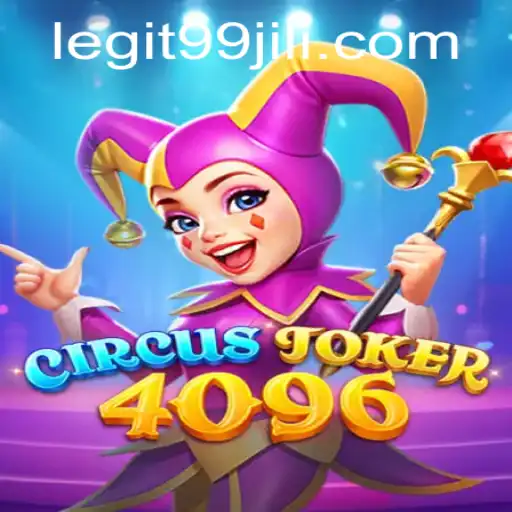 CircusJoker4096: A Thrilling Adventure in the World of 99JILI